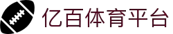 亿百体育直播平台 - 全方位体育报道与视频直播